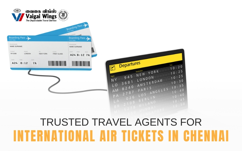 Travel Agents for International Air Tickets in Chennai